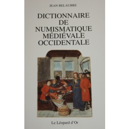 Dictionnaire de numismatique médiévale