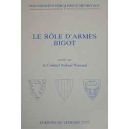 VOLUME 2 : Le rôle d'armes Bigot 