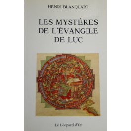 Les mysteres de l'evangile de Luc