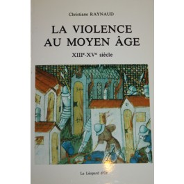 La violence au Moyen-Âge (XIIIe - XVe siècle)