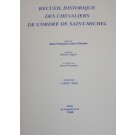 Recueil historique des Chevaliers de l'Ordre de Saint Michel TOME 1