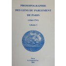 Prosopographie des gens du Parlement de Paris (1266-1753) TOMES 1 et 2