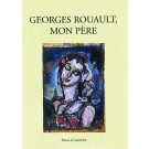 Georges Rouault, mon père