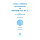 Recueil historique des Chevaliers de l’Ordre de Saint Michel Volume V (1589-1610)